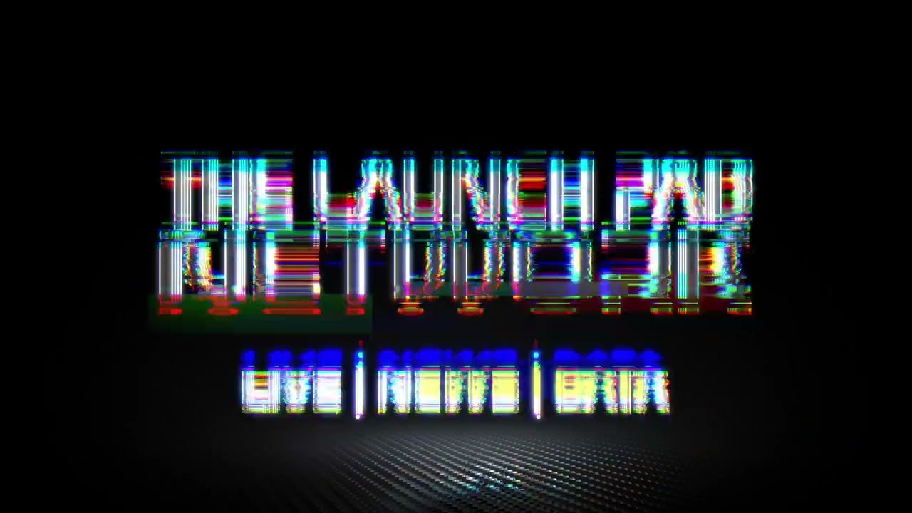 Introducing The Launch Pad Network!