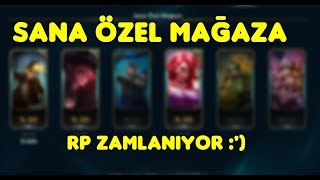 LoL| Sana Özel Mağaza Geldi! RP ZAMLANIYOR! (Sürpriz Sonlu! :D)