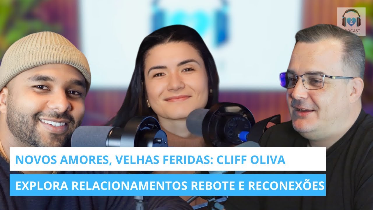 Novos Amores, Velhas Feridas: Cliff Oliva explora relacionamentos rebote e reconexões