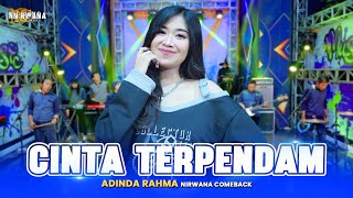 Download lagu CINTA TERPENDAM - Adinda Rahma OM NIRWANA COMEBACK mp3