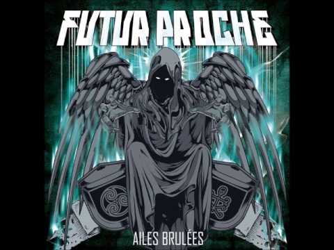 08.Futur Proche - L'Horloge ft.Axis (ATK) (Prod.XFA7) Ailes Brûlées 2013