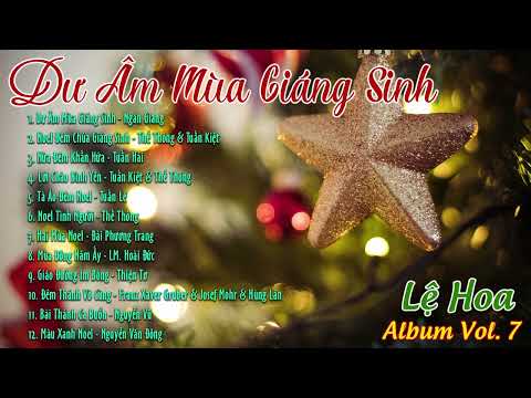 Lệ Hoa - Album Vol. 7 | Dư Âm Mùa Giáng Sinh