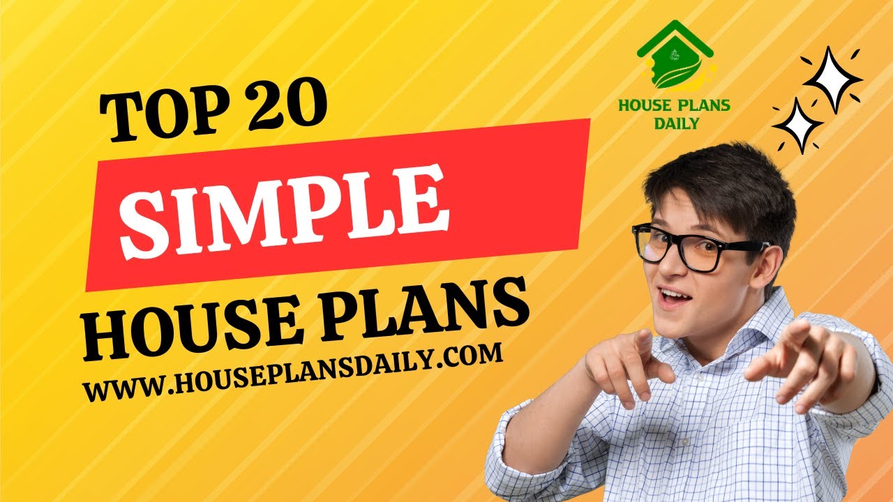 Top 20 Best Simple House Plans