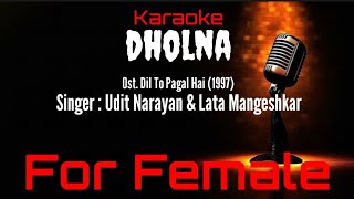 Download lagu Karaoke Dholna ( For Female ) - Udit Narayan & Lata Mangeshkar Ost. Dil To Pagal Hai (1997) mp3 Download lagu Karaoke Dholna ( For Female ) - Udit Narayan & Lata Mangeshkar Ost. Dil To Pagal Hai (1997) mp3