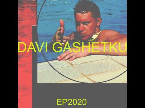 DAVI GASHETKU - TAKE THIS OUT (original mix ) EP2020