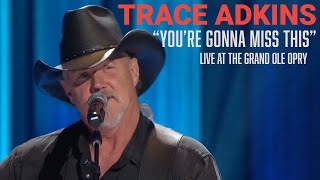 Download lagu Trace Adkins You re Gonna Miss This Live at the Gr... mp3