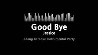 Jessica-Good Bye (Instrumental) [ZZang KARAOKE]