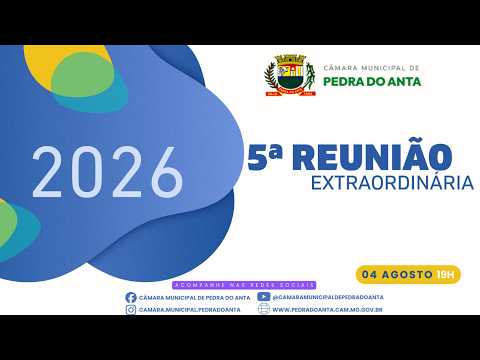 5ª Reunião Extraordinária - Câmara Municipal de Pedra do Anta MG