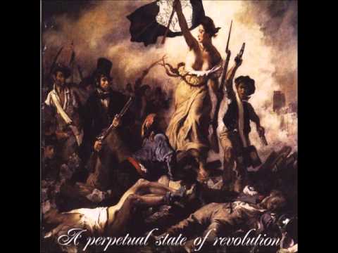My own voice - A perpetual state of revolution - Disintegrate the state