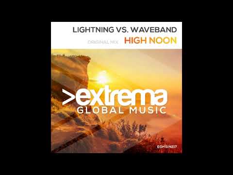Lightning vs. Waveband - High Noon [Extrema Global Music]