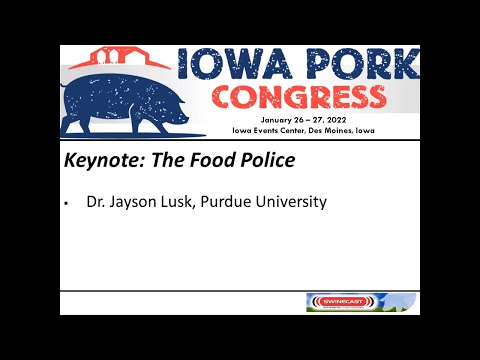 2022 Iowa Pork Congress — Keynote: The Food Police