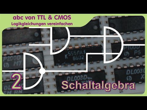 abc from TTL and CMOS part 2 - switching algebra, setting up & simplifying Boolean logic equations