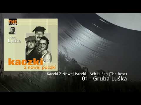 Kaczki Z Nowej Paczki   Ach Luśka   01   Gruba Luśka