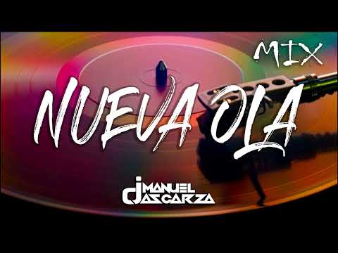 Dj Manuel Ascarza - Nueva Ola Mix Bailable | Mix del recuerdo