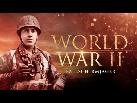 The Fallschirmjäger | World War II Documentary