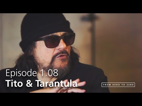 EPISODE 1.08: Tito Larriva (Tito & Tarantula) on romanticism in music [#FHTZ]
