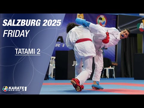 Karate1 SALZBURG: FRIDAY - Tatami 2 - Eliminations and FINALS | WORLD KARATE FEDERATION