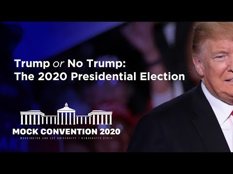 Mock Convention Panel • Trump or No Trump: The 2020 Presidential Election