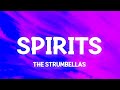 The Strumbellas - Spirits (Lyrics)