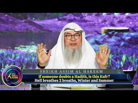 🆕 ✨If someone doubts a Hadith, is this Kufr? assimalhakeem JAL 