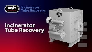 Cain Industries Product: ITR - Incinerator Tube Recovery Exhaust Heat 