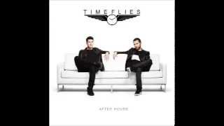 Somebody Gon Get It - Timeflies (Ft. T-Pain)