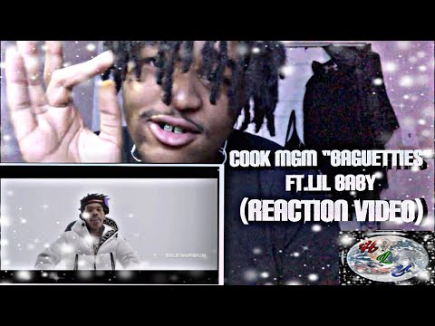 Cook MGM “baguetties”ft. Lil Baby (Reaction)!!!
