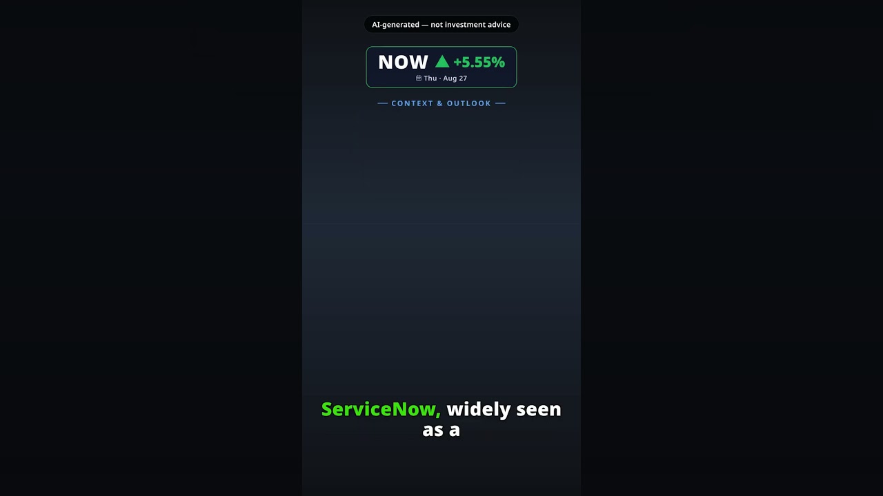 Why Is ServiceNow Stock Jumping Today? NOW +5.55% (Aug 27)