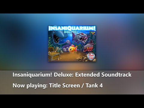 Insaniquarium! Deluxe: Extended Soundtrack - Title Screen & Tank 4