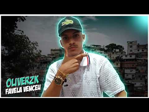OLIVERZK - FAVELA VENCEU (ÁUDIO OFICIAL)