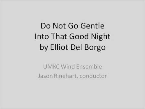 Do Not Go Gentle Into That Good Night