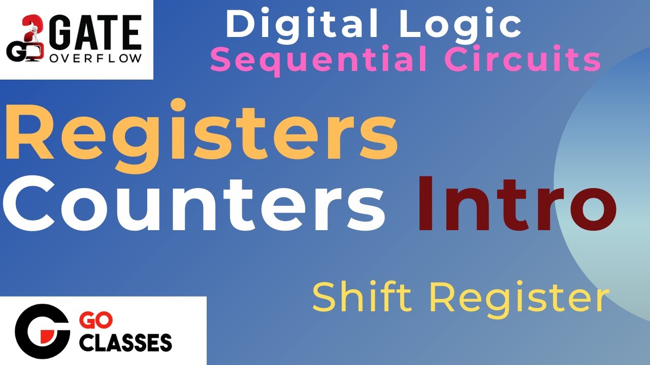 Introduction to Registers and Counters | Sequential Circuits | Digital Logic Design | DLD