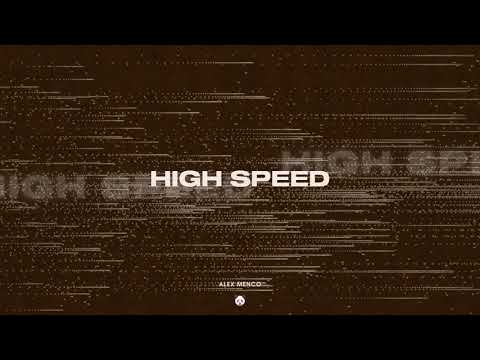 Alex Menco - High Speed [2021] / Car Music, G House, Deep House