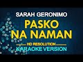 PASKO NA NAMAN (Sana Ngayong Pasko) - Sarah Geronimo (KARAOKE Version)
