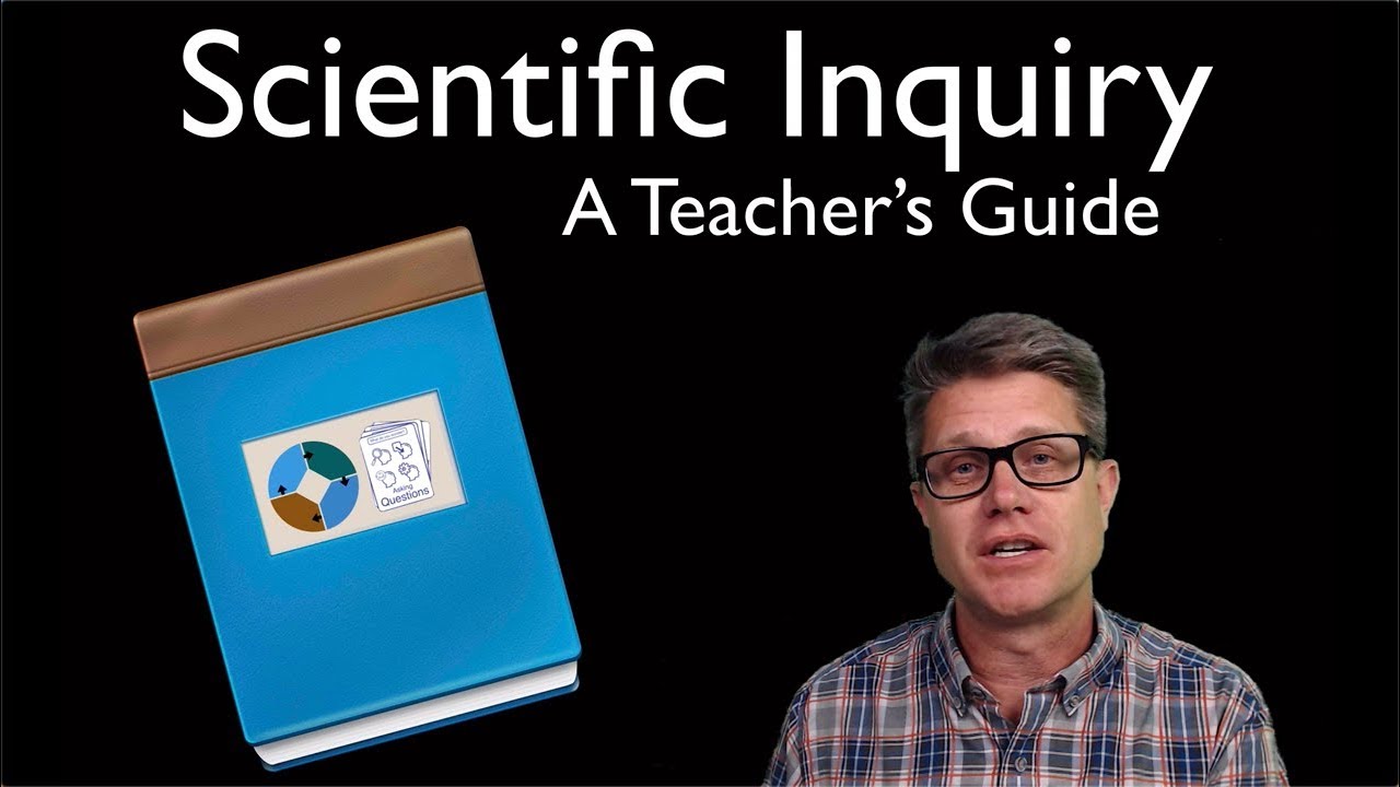 Scientific Inquiry: A Teacher's Guide