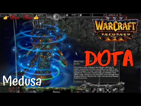 Warcraft 3 Reforged:  DOTA - Medusa (the Gorgon) Skills !!!