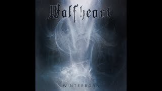 WOLFHEART - Routa pt2 (2013) (HQ)