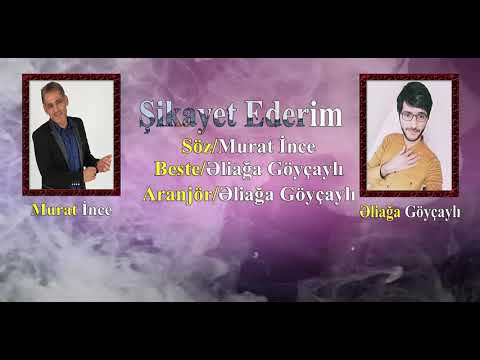 Murat İnce ft Alagha Shirinov - Şikayet Ederim
