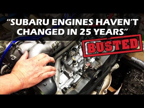 MYTHBUSTERS - "Subaru engines haven't changed in 25 years"