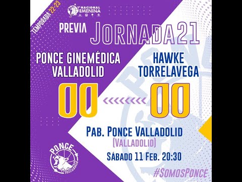 1ª DIV FEM 22/23 - JORNADA 21 -  PONCE GINEMÉDICA VALLADOLID - FORMASPACK LA PAZ TORRELAVEGA