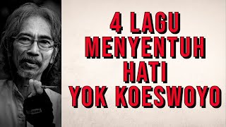 Download lagu 4 LAGU MENYENTUH HATI DARI YOK KOESWOYO | KOES PLUS mp3