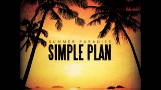 Summer Paradise ft. Sean Paul (HQ) - Simple Plan
