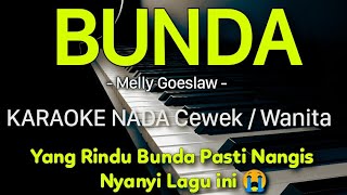 Download lagu BUNDA Melly Goeslaw Karaoke Nada Cewek / Wanita mp3 Download lagu BUNDA Melly Goeslaw Karaoke Nada Cewek / Wanita mp3