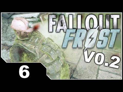 Fallout FROST V0.2 - EP6