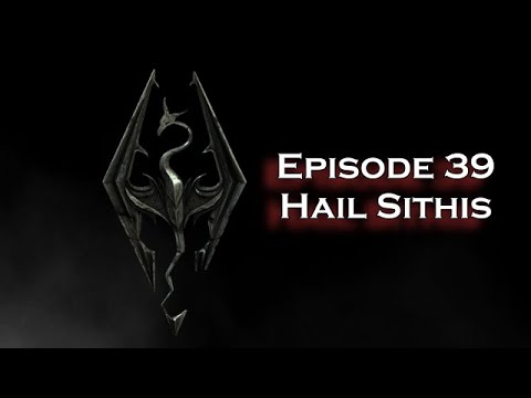 Skyrim Sacrosanct Vampires - Episode 39: Hail Sithis [Finale]