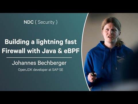 Building a lightning fast Firewall with Java & eBPF - Johannes Bechberger - NDC Security 2025