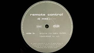Remote Control - Groove Me Baby (Dedicated To CY) [Kosmotune]