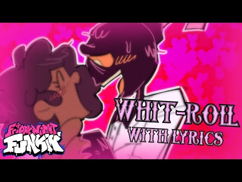 Whit-Roll WITH LYRICS | FNF DATE WEEK Cover | ft. @Vintagebear_05 | Valentine's Day Special!