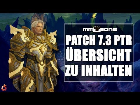 WoW Legion Patch 7.3 PTR - Übersicht zu den kommenden Inhalten und Features