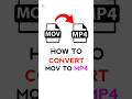 How To Convert Mov To Mp4